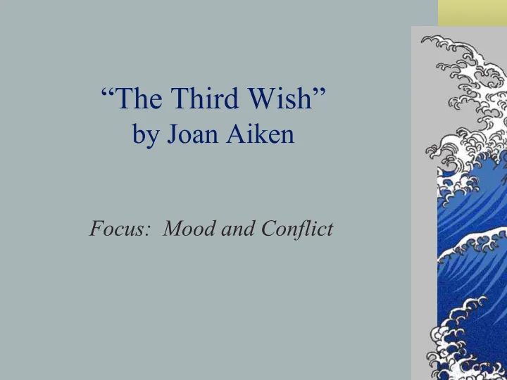 “The Third Wish” by Joan Aiken